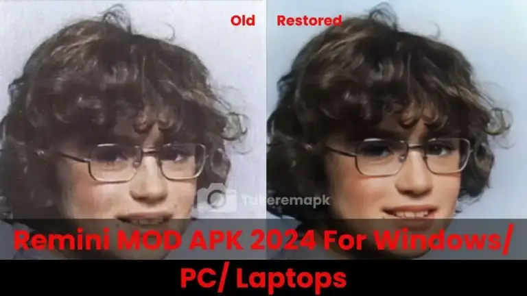 Remini mod apk latest version 2024 for windows/ laptop/ pc